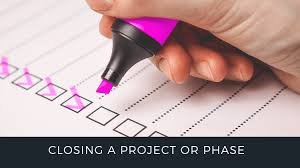ما هي عملية Closing Project or Phase وما يجب إنجازه فيها؟ زهيرابوالريش